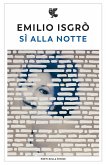 Sì alla notte Sì alla notte