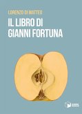 Il libro di Gianni Fortuna Il libro di Gianni Fortuna