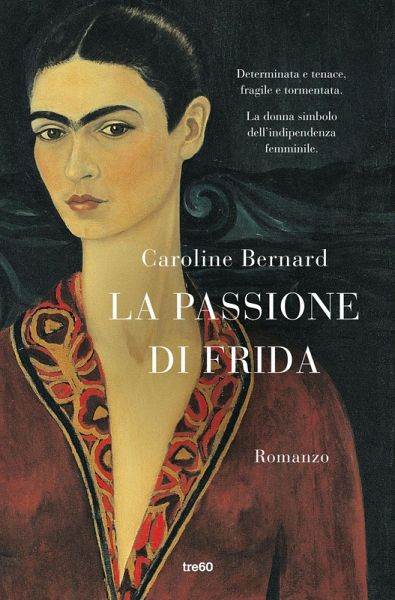 La passione di Frida La passione di Frida