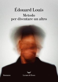 Metodo per diventare un altro - Louis, Édouard