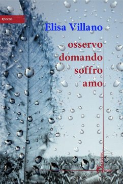 Osservo domando soffro amo - Villano, Elisa Osservo domando soffro amo - Villano, Elisa