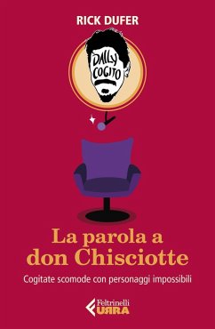 Cover La parola a Don Chisciotte. Cogitate scomode con personaggi impossibili