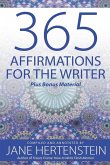 365 Affirmations for the Writer 365 Affirmations for the Writer