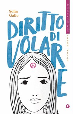 Diritto di volare - Gallo, Sofia Diritto di volare - Gallo, Sofia