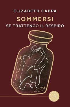 Sommersi. Se trattengo il respiro - Cappa, Elizabeth