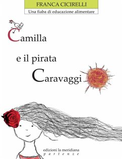 Cover Camilla e il pirata Caravaggio. Una fiaba di educazione alimentare