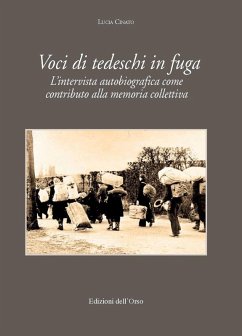 Cover Voci di tedeschi in fuga. L'intervista autobiografica come contributo alla memoria collettiva