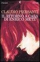Il ritorno a casa di Enrico Metz