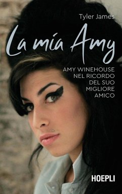 Cover La mia Amy. Amy Winehouse nel ricordo del suo migliore amico