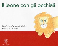 Il leone con gli occhiali - Moffa, Marla M.