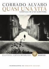 Quasi una vita. Giornale di uno scrittore - Alvaro, Corrado