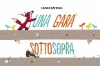 Una gara sottosopra