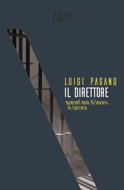 Cover Il direttore. Quarant'anni di lavoro in carcere
