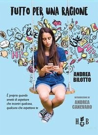 Tutto per una ragione - Bilotto, Andrea