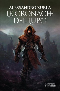 Le cronache del lupo - Zurla, Alessandro