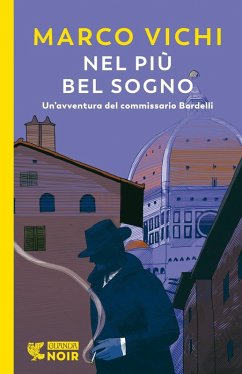 Cover Nel più bel sogno. Una nuova avventura del commissario Bordelli