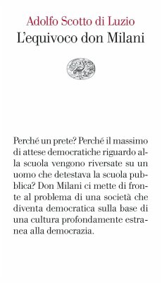 L' equivoco don Milani - Scotto Di Luzio, Adolfo L' equivoco don Milani - Scotto Di Luzio, Adolfo