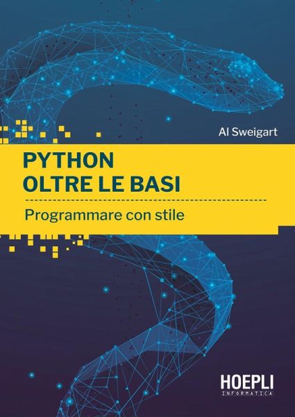 Python oltre le basi. Programmare con stile