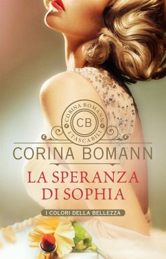 La speranza di Sophia. I colori della bellezza - Bomann, Corina