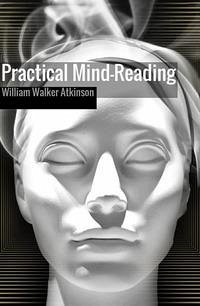 Practical mind-reading - Atkinson, William Walker