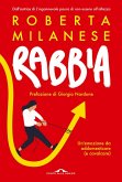 Rabbia. Un'emozione da addomesticare (e cavalcare) Rabbia. Un'emozione da addomesticare (e cavalcare)