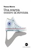 Una scarpa contro la stronza Una scarpa contro la stronza
