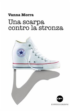 Una scarpa contro la stronza - Morra, Vanna