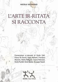 L' arte ir-ritata si racconta - Valentino, Nicola