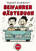 "Asphalt Anekdoten"- Beifahrer Gästebuch "Asphalt Anekdoten"- Beifahrer Gästebuch