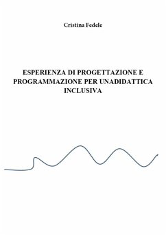 Esperienza di progettazione e programmazione didattica inclusiva - Fedele, Cristina