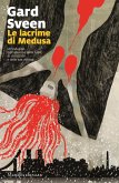 Le lacrime di Medusa Le lacrime di Medusa