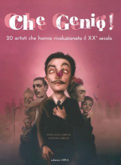 Cover Che genio! 20 artisti che hanno rivoluzionato il XX secolo