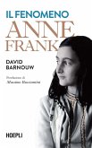 Il fenomeno Anne Frank Il fenomeno Anne Frank