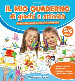Cover Il mio quaderno di giochi e attività 5/6 anni. Tanti giochi e attività per imparare divertendosi