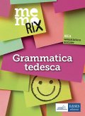 Memorix. Grammatica tedesca Memorix. Grammatica tedesca