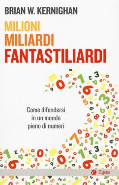 Cover Milioni, miliardi, fantastiliardi. Come difendersi in un mondo pieno di numeri