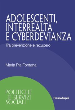 Cover Adolescenti, interrealtà e cyberdevianza. Tra prevenzione e recupero