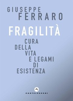 Cover Fragilità. Cura della vita e legami di esistenza