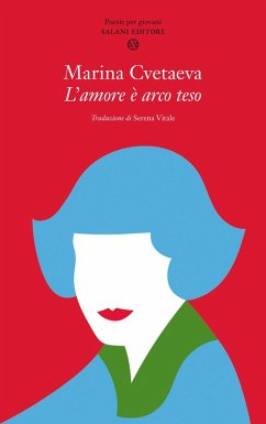 L' amore è arco teso - Cvetaeva, Marina