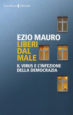 Cover Liberi dal male. Il virus e l'infezione della democrazia
