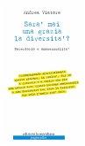 Sarà mai una grazia la diversità? Sacerdozio e omosessualità Sarà mai una grazia la diversità? Sacerdozio e omosessualità