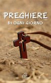 Preghiere di ogni giorno Preghiere di ogni giorno