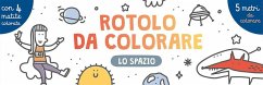 Cover Lo spazio. Rotolo da colorare