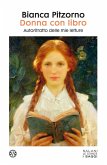 Donna con libro. Autoritratto delle mie letture Donna con libro. Autoritratto delle mie letture