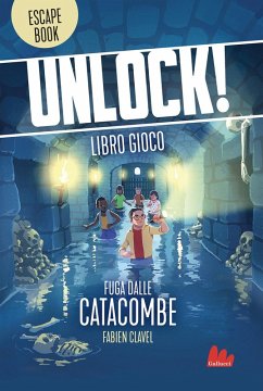 Cover Unlock! Fuga dalle catacombe