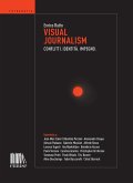 Visual journalism. Conflitti. Identità. Impegno Visual journalism. Conflitti. Identità. Impegno