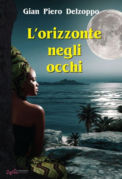 L' orizzonte negli occhi L' orizzonte negli occhi