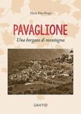 Pavaglione. Una borgata di montagna Pavaglione. Una borgata di montagna