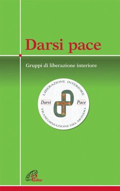 Cover Darsi pace. Gruppi di liberazione interiore