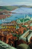 La marcia turca. Istanbul, crocevia del mondo La marcia turca. Istanbul, crocevia del mondo
